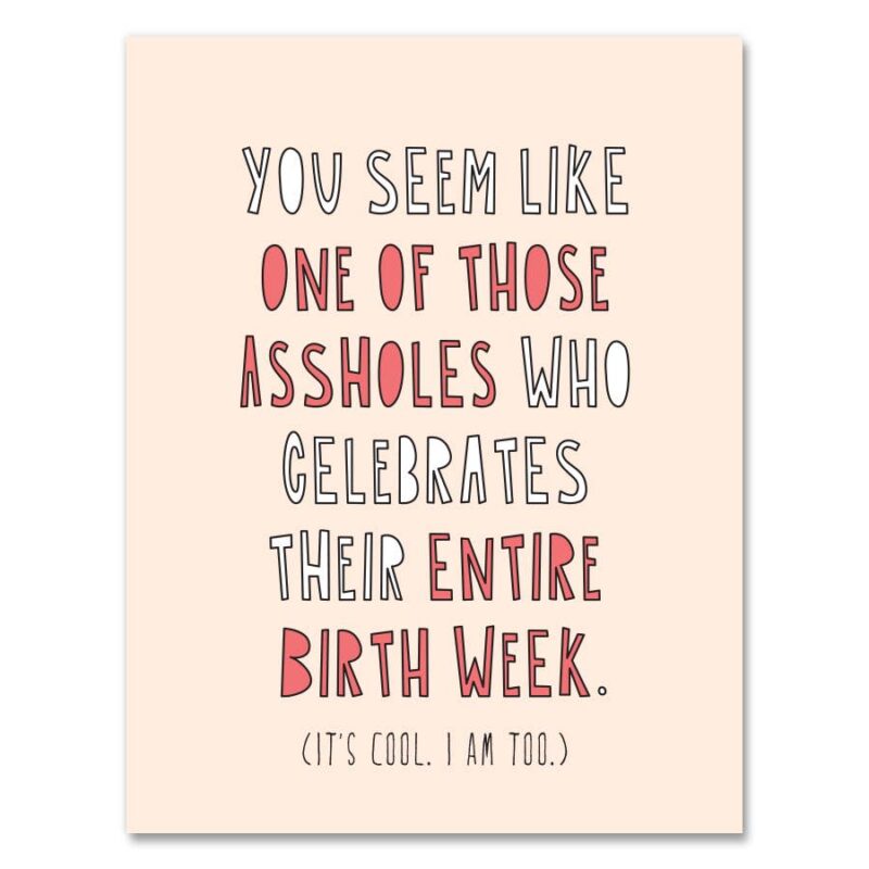 Entire Birth Week Birthday Greeting Card