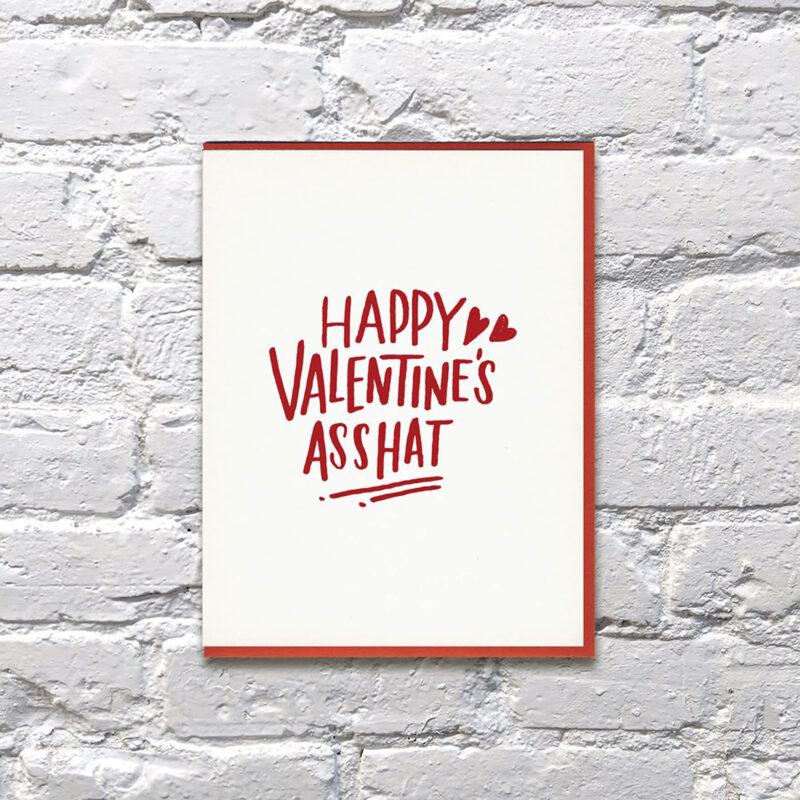 Happy Valentine's Asshat Greeting Card